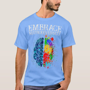 Funny Embrace Neurodiversity Brain ADHD Autisme Aw T-shirt