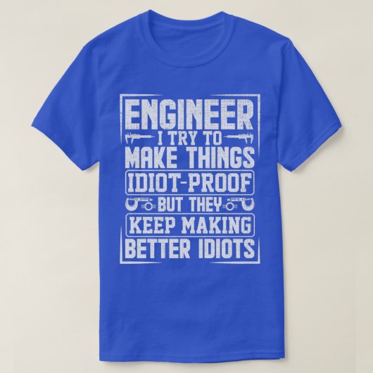 Funny Engineer for Cool Engineering Mechanic T-shirt (Design voorkant)