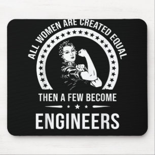 Funny Engineer voor alle vrouwen wordt gelijk Cre Muismat