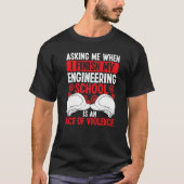 Funny Engineering School Afstuderen Engineer Gradu T-shirt (Voorkant)