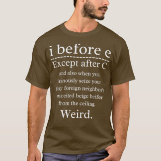 Funny English Grammar geek nerd I voor E 3 T-shirt