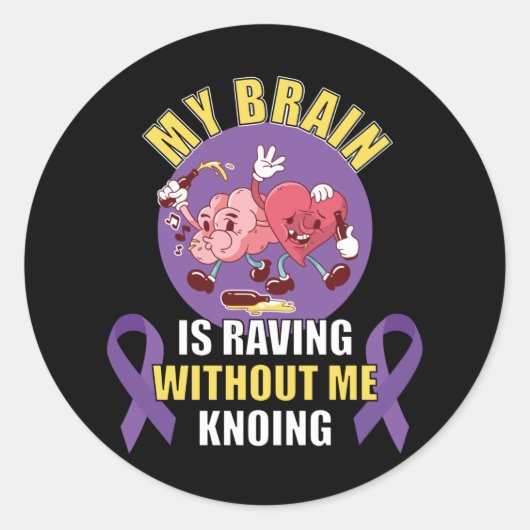 Funny Epilepsy Gezegde Ronde Sticker (Voorkant)