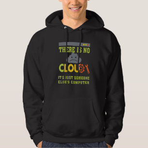 Funny Er is geen Cloud Programer Cloud Computing Hoodie