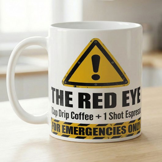 Funny Espresso Red Eye  Emergency Alert  Koffiemok