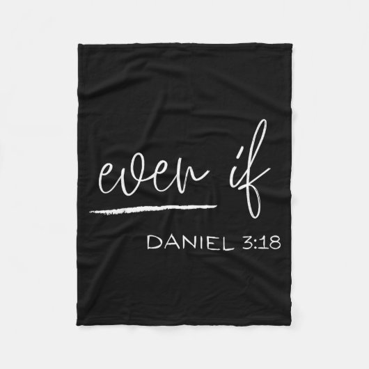 Funny Even If Daniel 3_18 Christian Religious  Fleece Deken (Voorkant)