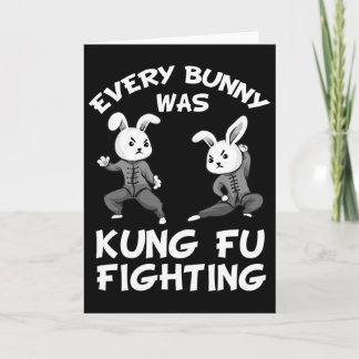 Funny Every Bunny Was Kung Fu Fighting Gift For Bo Kaart