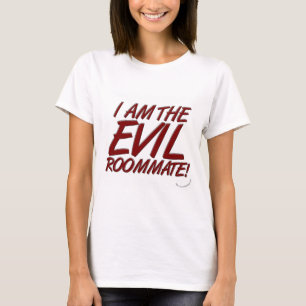 Funny Evil Roommate College Life Slogan T-shirt