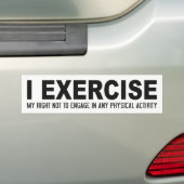 Funny Exercise bumpersticker (Op auto)