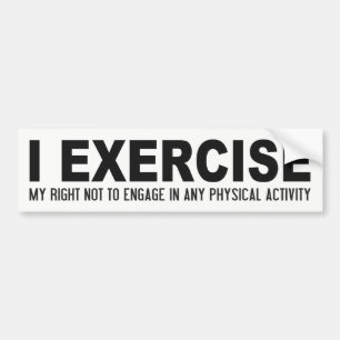 Funny Exercise bumpersticker