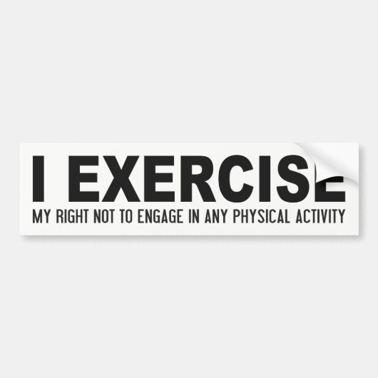 Funny Exercise bumpersticker (Voorkant)