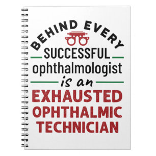 Funny Exhausted Ophthalmic Technician Notitieboek