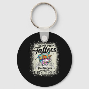 Funny F-bom mama met Tattoos ogen en Thic Sleutelhanger