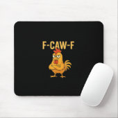 Funny F-Caw-F Chicken F-Caw-F Chicken Rooster Meme Muismat (Met muis)