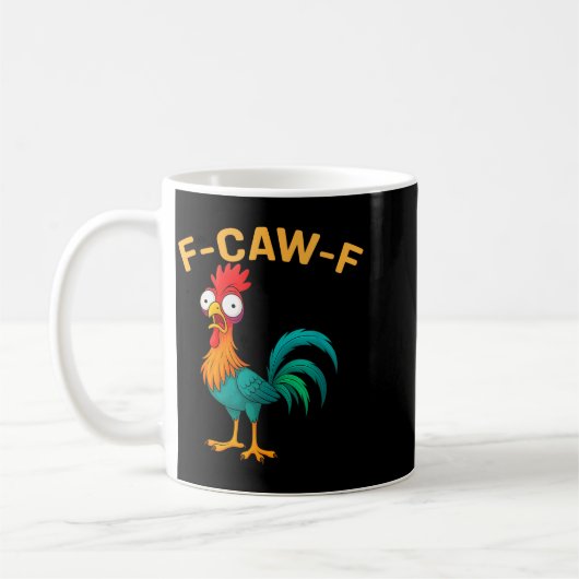 Funny F-caw-f Chicken Fcawf Chicken  Koffiemok (Links)