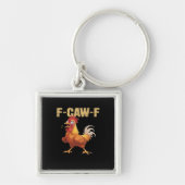 Funny F Caw F Chicken Funny Trendy Look Sleutelhanger (Voorkant)