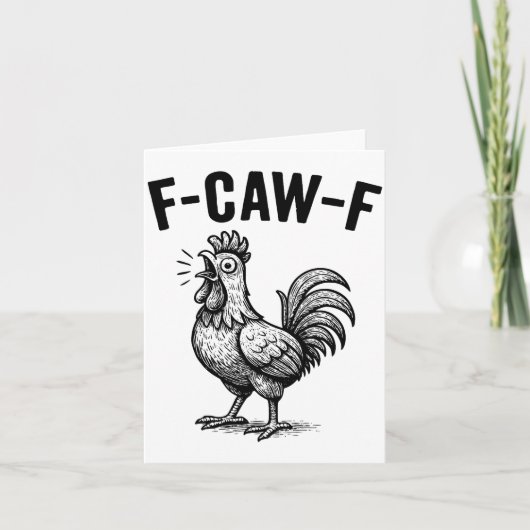 Funny F-caw-f Chicken Graphic Sarcastic Bird Kaart (Voorkant)