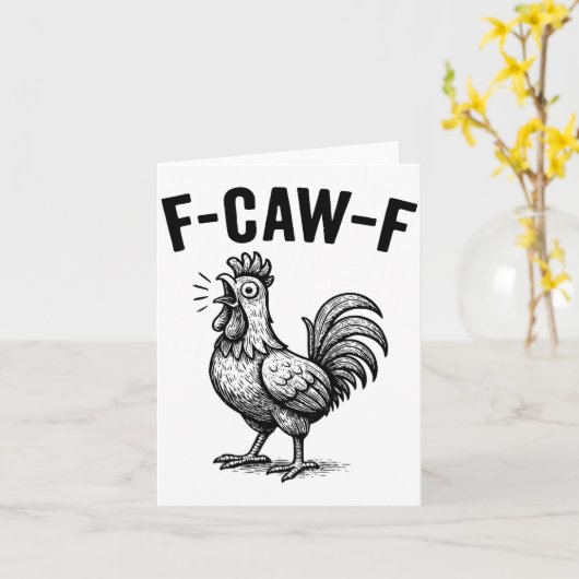 Funny F-caw-f Chicken Graphic Sarcastic Bird  Kaart (Gele Bloem)