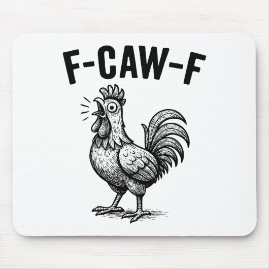 Funny F-caw-f Chicken Graphic Sarcastic Bird Muismat (Voorkant)