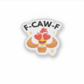 Funny F-Caw-F Classic Sticker (Voorkant)