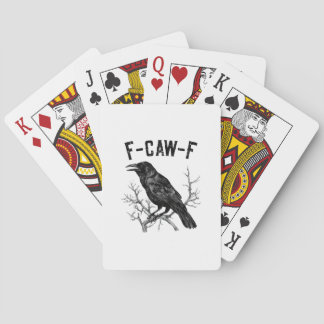 Funny F-Caw-F Crow Bird Raven Men Women Pokerkaarten