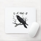 Funny F-Caw-F Gothic Crow Humor Essential Muismat (Met muis)