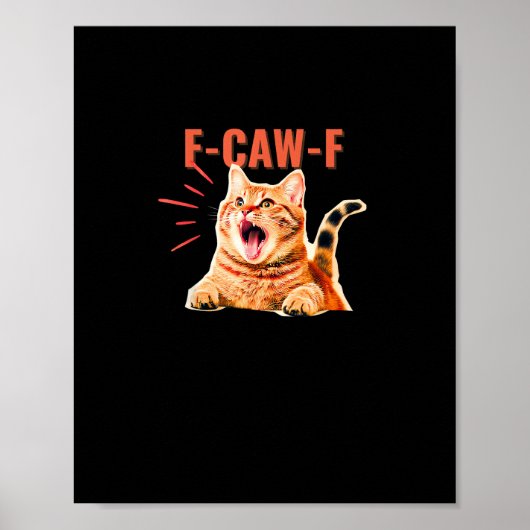 Funny F-Caw-F Graphic Sarcastic Trendy Unique Poster (Voorkant)
