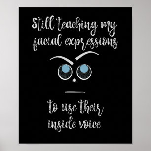 Funny Face Expressions Inside Voice Quote Poster