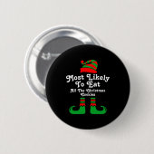 Funny Family Christmas Most Likely To Elf  Ronde Button 5,7 Cm (Voorkant /achterkant)