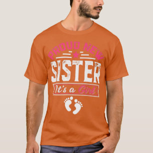 Funny Family Proud New Sister Het is een meisje se T-shirt