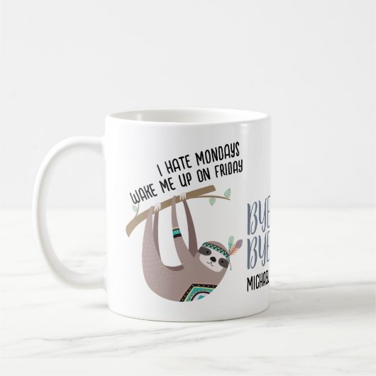FUNNY Farewell COLLEAGUE Mug - Hate LUNDI SLOTH (Gauche)