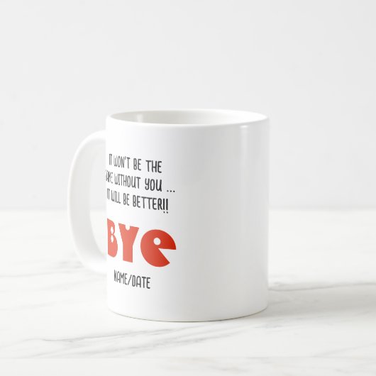 FUNNY Farewell Colleague Mug - Mieux Sans VOUS (Devant gauche)