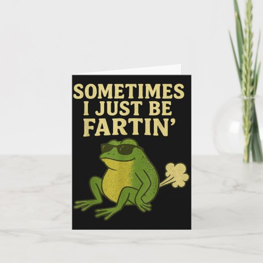 Funny Fart Meme Sometimes I Just Be Farting Frog  Kaart (Voorkant)