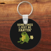 Funny Fart Meme Sometimes I Just Be Farting Frog  Sleutelhanger (Voorkant)