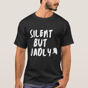 Funny farter stil maar dadelijk - vaderdag t-shirt
