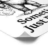 Funny Farting Bigfoot Cowboy Sometimes I Just Be F Poster (Hoek)