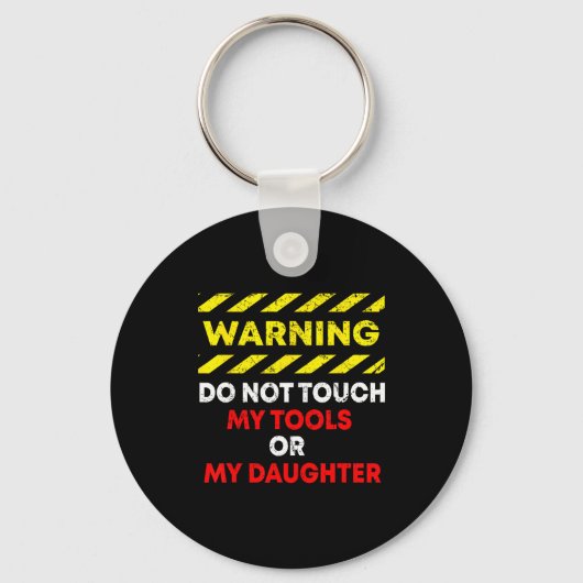 Funny Father's Day Daddy Gift Apparel Warning Do N Sleutelhanger (Voorkant)