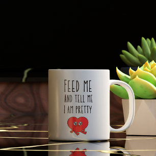Funny Feed Me en vertel me dat ik  ben Koffiemok