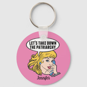 Funny Feminist Pop Art Anti Patriarchy Quote Pink Sleutelhanger
