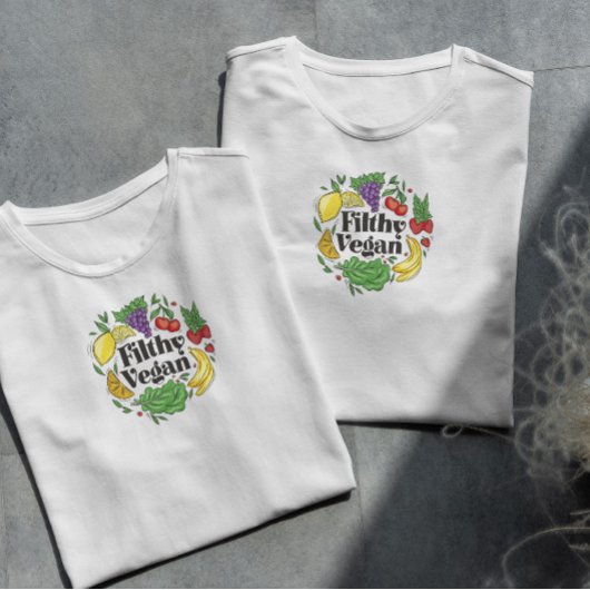 Funny Filthy Vegan T-shirt