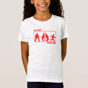 Funny Firefighter Dad - Gift for Daughter of Son T-shirt