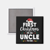 Funny First Christmas As An Uncle To Be New Uncle Magneet (Voorkant / Achterkant)