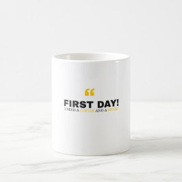 Funny First Day of School Mug - "I Need a Coffee" Koffiemok