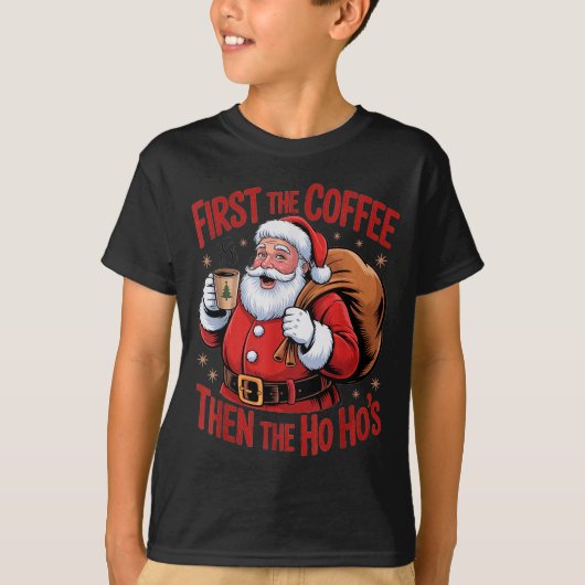 Funny First The Coffee Then The Ho Hos Funny Santa T-shirt (Voorkant)