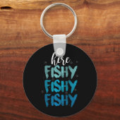 Funny Fishing Here Fishy Love Summer Lake Gift Sleutelhanger (Voorkant)