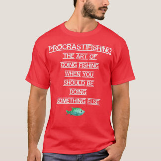 Funny FishingProcrastinating Procrastifish 1166 T-shirt