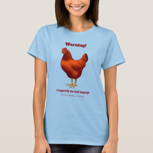 Funny Fowl Language Urban Chicken Farmer Red Hen T-shirt (Voorkant)