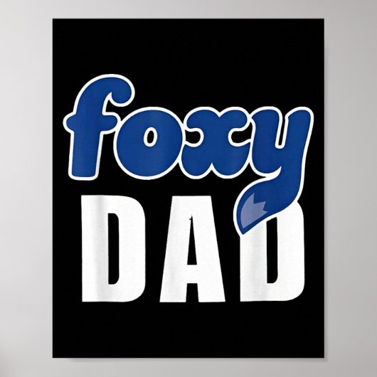 Funny Foxy Dad  Poster (Voorkant)