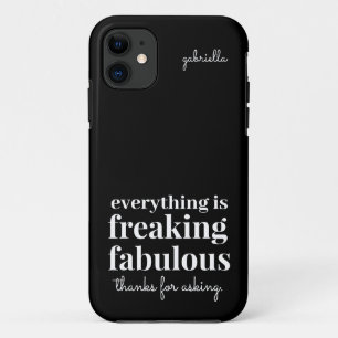 Funny Freaking Fabulous Sarcastic Black iPhone 11 Hoesje