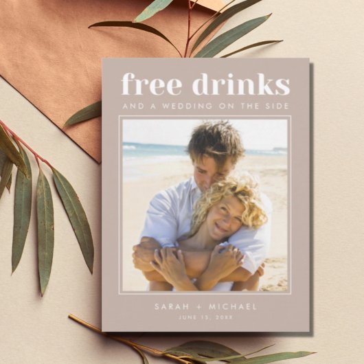 Funny Free Drinken Wedding Photo Save the Date Aankondigingskaart