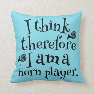 Funny French Horn Music Quote gift Kussen